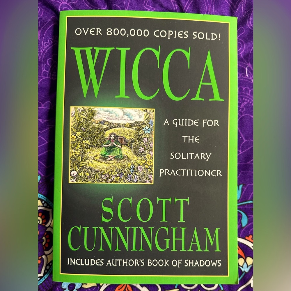 Wicca A Guide For The Solitary Practitioner by Scott Cunningham